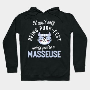 Masseuse Cat Lover Gifts - It ain't easy being Purr Fect Hoodie